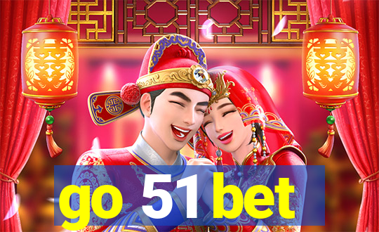 go 51 bet